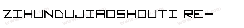 zihundujiaoshouti Re字体转换